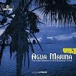 Agua Marina, Vol. 3
