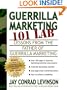 Guerrilla Marketing 101 Lab: Lessons from the Father of Guerrilla Marketing (Guerilla Marketing Press)