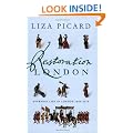 Restoration London: Everyday Life in the 1660s