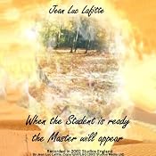 When the Student Is Ready the Master Will Appear | [Jean Luc Lafitte]