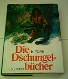 Produkt-Bild: Rudyard Kipling: Die Dschungelb&uuml;cher - Verlag: S&uuml;dwest [Auflage: 8.]