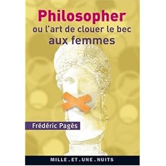 Philosopher ou l'art de clouer le bec aux femmes