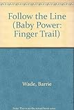 Follow the line : finger trail