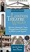 London Theatre Walks  and Expanded Edition: Thirteen Dramatic Tours Through Four Centuries of History and Legend