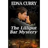 The Lilliput Bar Mystery ~ Edna Curry