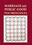 Marriage and the Public Good: Ten Principles