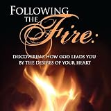 Following the Fire