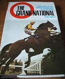 The Grand National : a history of the world's greatest steeplechase