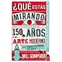 �Qu� est�s mirando? (Taurus Pensamiento) de Will Gompertz