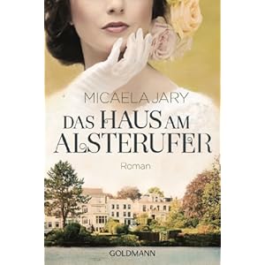 Das Haus am Alsterufer: Roman