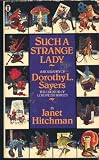 Review New English Library Ltd  / Such a Strange Lady: A Biography of Dorothy L. Sayers