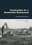 Construction for a sustainable environment : proceedings of the International Conference of Construction for a Sustainable Environment, Vilnius, Lithuania, 1-4 July 2008