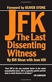 JFK: The Last Dissenting Witness