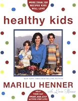 Healthy Kids: Help Them Eat Smart and Stay Active--for Life!