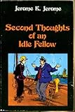 Second thoughts of an idle fellow