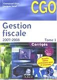 Gestion fiscale : Corrig�s, Tome 1