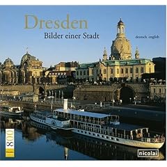 Dresden. Bilder einer Stadt. Deutsch-English: Der offizielle Bildband zum Dresdner Stadtjubil�um 2006