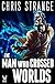 The Man Who Crossed Worlds (A Miles Franco Urban Fantasy)