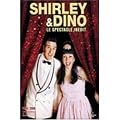 Shirley et Dino : Le Spectacle Inedit - Edition Collector