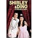 Shirley et Dino : Le Spectacle Inedit - Edition Collector