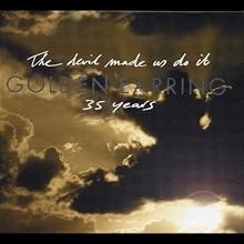 The Devil Made Us Do It: 35 Years