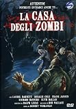 La Casa Degli Zombi