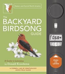 The Backyard Birdsong Guide: Eastern and Central North America (Cornell Lab of Ornithology Audio Field Guides)