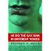 He Do the Gay Man in Different Voices