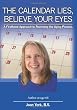The Calendar Lies, Believe Your Eyes: A Firsthand Approach to Reversing the Aging Process