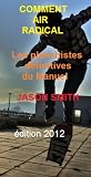 COMMENT AIR RADICAL - Les planchistes définitives du Manuel. (French Edition)