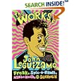 The Works of John Leguizamo: Freak, Spic-o-rama, Mambo Mouth, and Sexaholix by John Leguizamo