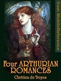 Arthurian Romances (Dover Value Editions)