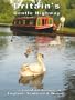 Britain's Gentle Highway ... a canal adventure in England, Scotland and Wales