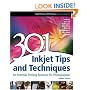 301 Inkjet Tips and Techniques: An Essential Printing Resource for Photographers (Digital Process and Print)