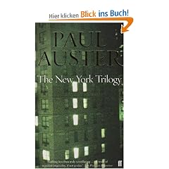 The New York Trilogy. City of Glass. Ghosts. The Locked Room.: "City of Glass", "Ghosts" and "Locked Room" (FF Classics): "City of Glass", "Ghosts" and "Locked Room" (FF Classics)