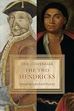 The two Hendricks : unraveling a Mohawk mystery