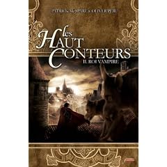 Les Haut-conteurs tome 2 : Roi vampire - Prix des Incorruptibles 2012