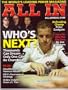 Vol VI Issue 6 2009 *ALL-IN* The Worlds Leading Poker Magazine Featuring, Who's Next After Eastgate?
