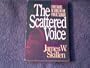The Scattered Voice: Christians at Odds in the Public Square