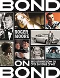 Bond on Bond : the ultimate book on 50 years of Bond movies