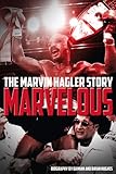 Marvelous : the Marvin Hagler story