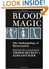 Blood Magic: The Anthropology of Menstruation