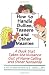 How to Handle Bullies, Teasers and Other Meanies: A Book That Takes the Nuisance Out of Name Calling and Other Nonsense