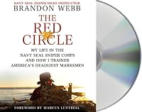 The Red Circle: My Life in the Navy SEAL Sniper Corps and How I Trained America's Deadliest Marksmen