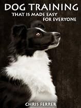 Dog Training That Is Made Easy For Everyone