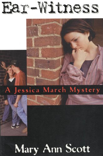 Ear-Witness: A Jessica March Mystery
