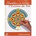 Mandalas pour d�velopper... l'Estime de Soi : Cahier � colorier