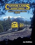 Canyon Lands and Super Chiefs (Santa Fe In Color Series, Volume 5)