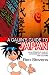A Gaijin's Guide to Japan: An alternative look at Japanese life, history and culture