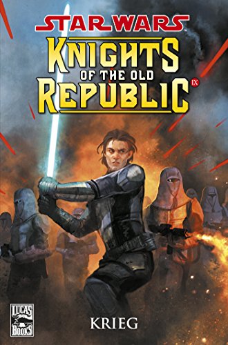 Star Wars Sonderband 71: Knights of the Old Republic - Krieg (German Edition)